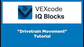 VEXcode IQ Blocks - 
