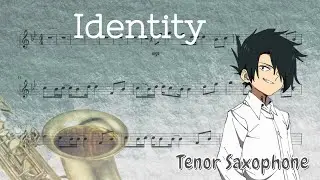 [The Promised Neverland] Yakusoku no Neverland  –  Identity (Tenor Saxophone)