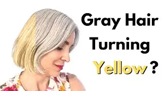 8 Reasons Why Your Gray Hair Is Turning Yellow And How To Prevent It/Get Rid Of Yellow In Gray Hair