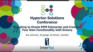 Migrating to Oracle EPM Enterprise and Creating Your Own Functionality with Groovy
