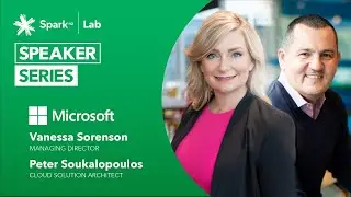 Spark Lab Speaker Series | Vanessa Sorenson & Peter Soukalopoulos