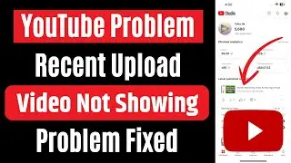 Youtube upload video not showing | Youtube video upload but not showing