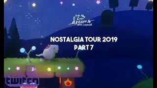 Twitch Stream: Dreams Nostalgia Tour 2019 Part 7