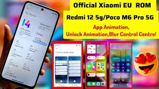 Finally Redmi 12 5G/POCO M6 Pro 5G  Official  Xiaomi EU Rom Here.Amazing Features😍Try Now