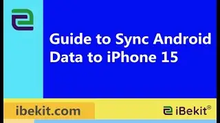 One Click To Transfer All Data From Android to iPhone 15