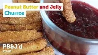 Peanut Butter and Jelly Churros I PB&J'd