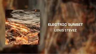 Lenis Stevez - Electric Sunset
