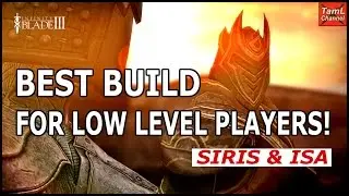 Infinity Blade 3: BEST BUILD FOR LOW LEVEL PLAYERS! (ISA & SIRIS)