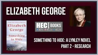 Researching a London Based Detective Novel: “Something to Hide: A Lynley Novel” Part 2