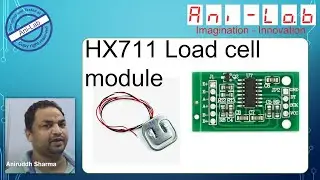 HX711 Load Cell Amplifier In Hindi II Ani-Lab