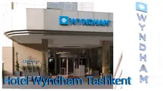 Wyndham Hotel Tashkent в Ташкенте, гостиница отель Wyndham в Ташкенте
