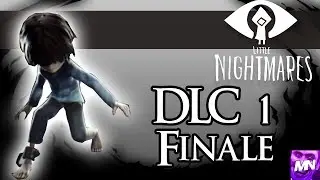 WHAT...HOW?! | LITTLE NIGHTMARES DLC 1 FINALE
