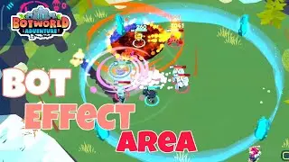 Bot Effect Area x4 vs x3 + sub zero - BOTWORLD ADVENTURE