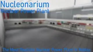 Nucleonarium Power Plant chaos | Game closed