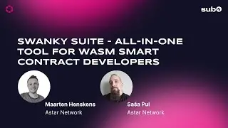 Astar Network: Swanky Suite – All-In-One Tool For WASM Smart Contract Developers | Sub0 2022