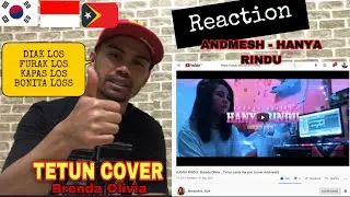 HANYA RINDU - Brenda Olivia _ Timor-Leste Version (cover Andmesh) VIDEO REACTION