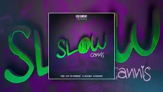 CANNIS - ❌🌴​Slow🌴​❌