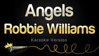Robbie Williams - Angels (Karaoke Version)