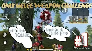 Only melee weapon challenge ||free fire || successfully || respect ++