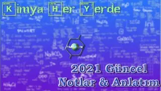 TYT KİMYA 2021 - Kimya Her Yerde 