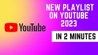 How to Create a Playlist on YouTube in 2023 | Create New Playlist on YouTube Step by Step