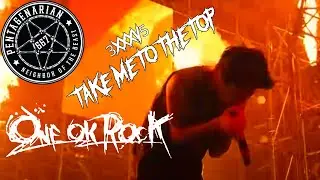 I WAS SO WRONG! I AM SO IN! One OK Rock - 3xxxv5/Take Me to the Top - LIVE