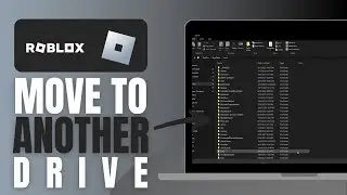 How To Move Roblox To Another Drive - Complete Guide
