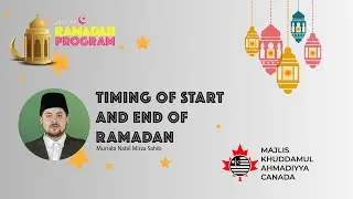 MKAC Ramadan Q/A Series 2021 |  Timing of Start and End of Ramadan