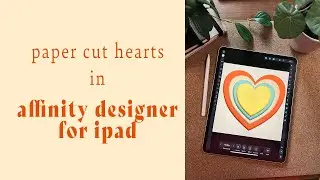 Paper Cut Hearts in Affinity Designer for iPad | Shorts | Quick Tutorial | Textured Vector Art