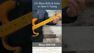Riff 47 - 101 Blues Riffs and Solos in Open G Guitar Tuning