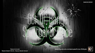 ✯ Out Of Range - Spiritual Science (Master vers. by: Space Intruder) edit.2k21