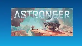 ASTRONEER  I  IM ON A DIFFERENT PLANET