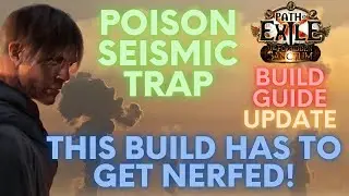 PoE 3.20 Build Guide updated for Poison Seismic Trap