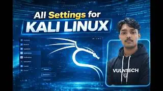 4 Kali Linux Settings Explained | Complete Customization & Configuration Guide 2026