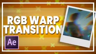 RGB Warp/Morph Transition || After Effects [Tutorial]