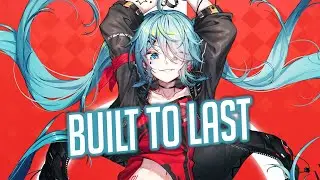 Nightcore - NEFFEX - Built To Last (Lyrics)