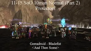 11-15 Siege of Orgrimmar (Part 2): Protectors