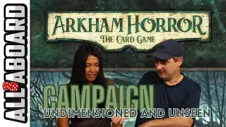 ARKHAM HORROR: THE CARD GAME | Dunwich Legacy | Campaign | Scenario 6: Undimensioned and Unseen