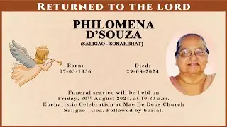 FINAL JOURNEY OF PHILOMENA D'SOUZA  | AUGUST 30 2024 | MAE DE DEUS CHURCH, SALIGAO | 10:30 AM |LIVE|