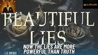 Now The Lies Are More Powerful Than Truth