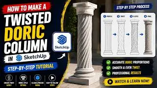 How to Make a Twisted Doric Column in SketchUp  SketchUp Tutorial