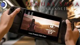 Steam Deck Hellblade 2 Senua’s Saga | Unreal Engine 5.4