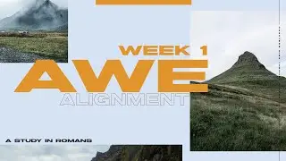 Awe Alignment (Week 1) - On Demand