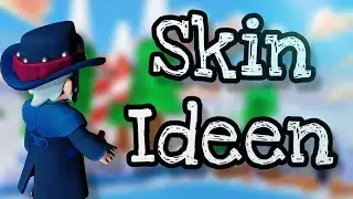 Das letzte Mal Skin Ideen…