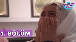 Güle Güle Oturun 1. Bölüm Tek Parça