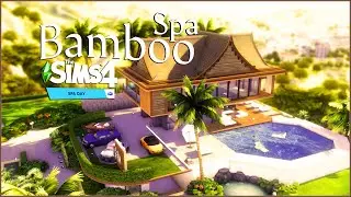 BAMBOO SPA | NO CC | (With Ambience Sound) |  THE SIMS 4 SPA DAY | BY RUSTICSIMS