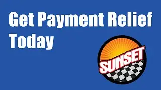 How to Get Payment Relief For Your Car Payment | Sunset Auto Family