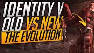 The EVOLUTION of Identity V - Part 1 - New Vs Old!