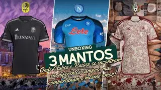 UNBOXING TAILANDESAS 1:1 - NAPOLI E NASHVILLE SC VERSÃO JOGADOR E MÉXICO VERSÃO FEMININA TORCEDOR
