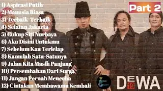 Dewa 19 Full Album Versi Vokalis "Ari Lasso" - Part 2 || ZoXy Musik